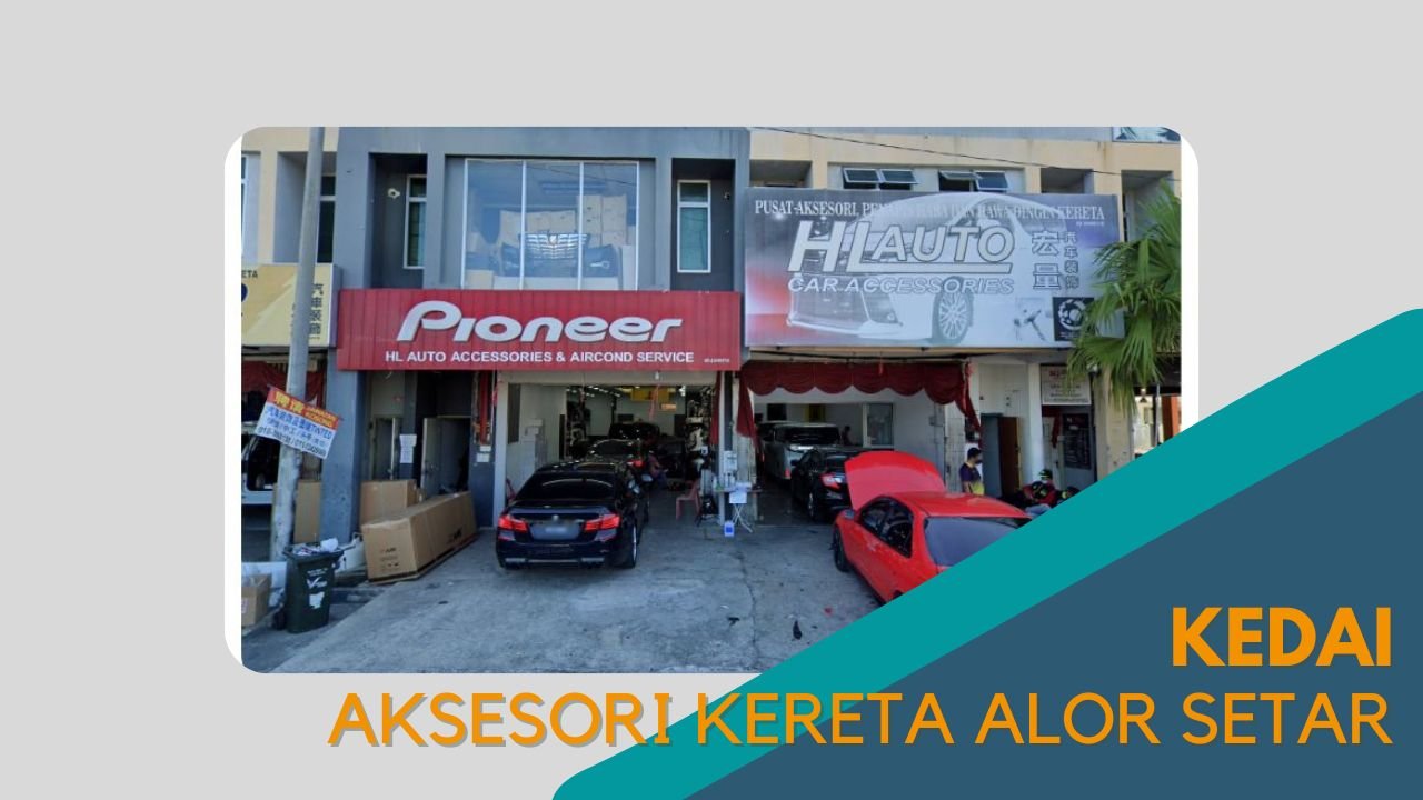 imej Cover Kedai Aksesori Kereta Alor Setar Cover Kedai Aksesori Kereta Alor Setar