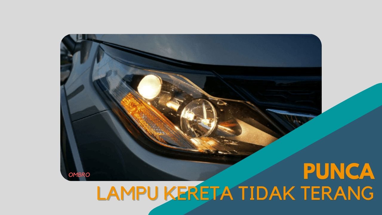 imej Cover Punca Lampu Kereta Tidak Terang Cover Punca Lampu Kereta Tidak Terang
