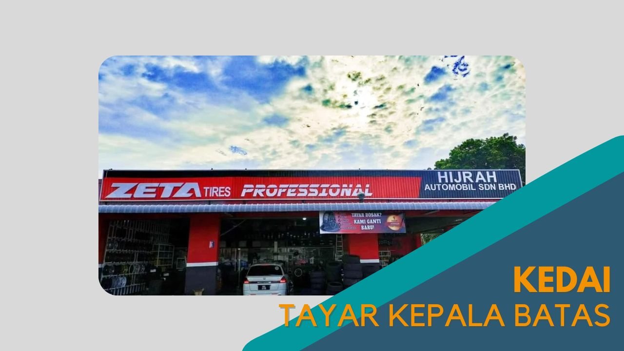 imej Cover Kedai Tayar Kepala Batas Cover Kedai Tayar Kepala Batas