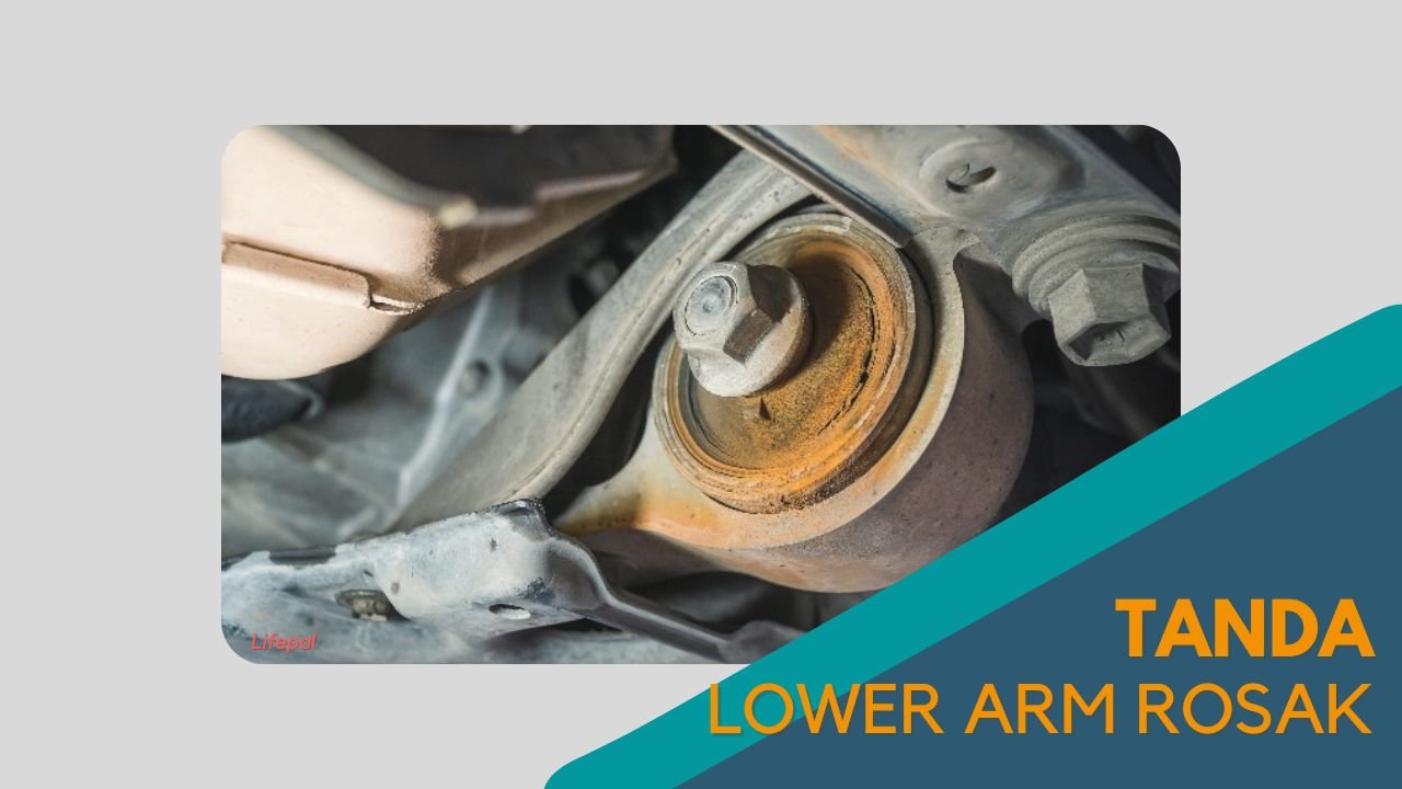 imej Cover Tanda Lower Arm Rosak Cover Tanda Lower Arm Rosak