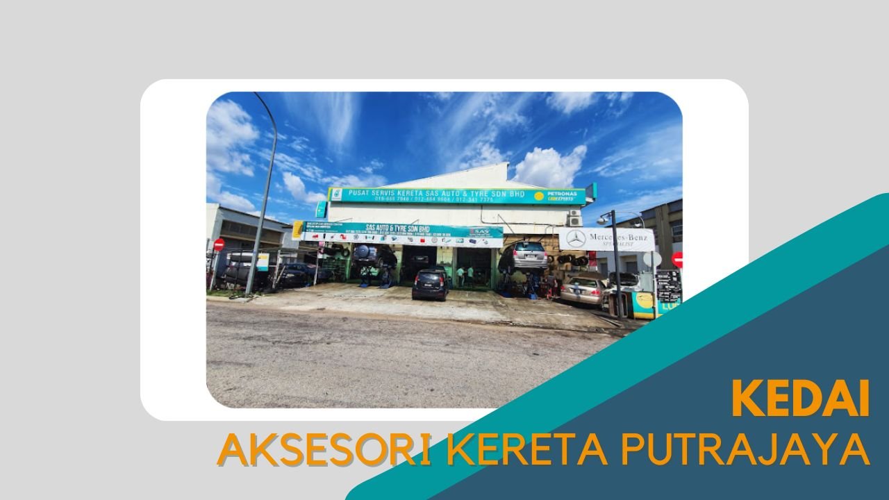 imej Cover Kedai Aksesori Kereta Putrajaya Cover Kedai Aksesori Kereta Putrajaya