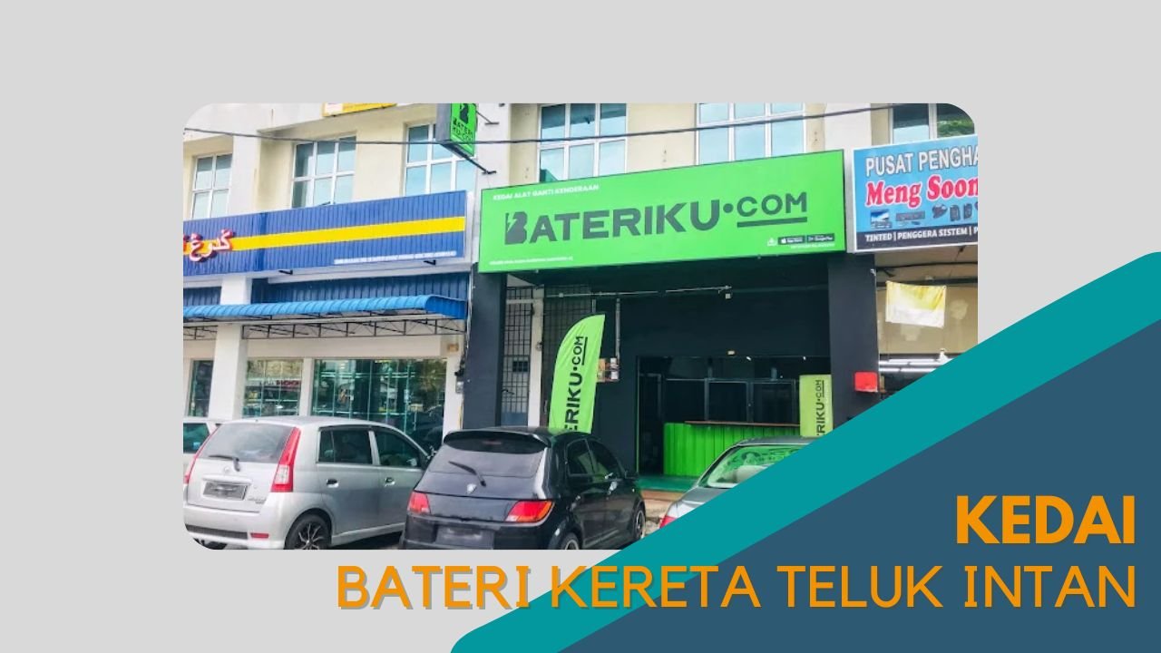 imej Cover Kedai Bateri Kereta Teluk Intan Cover Kedai Bateri Kereta Teluk Intan