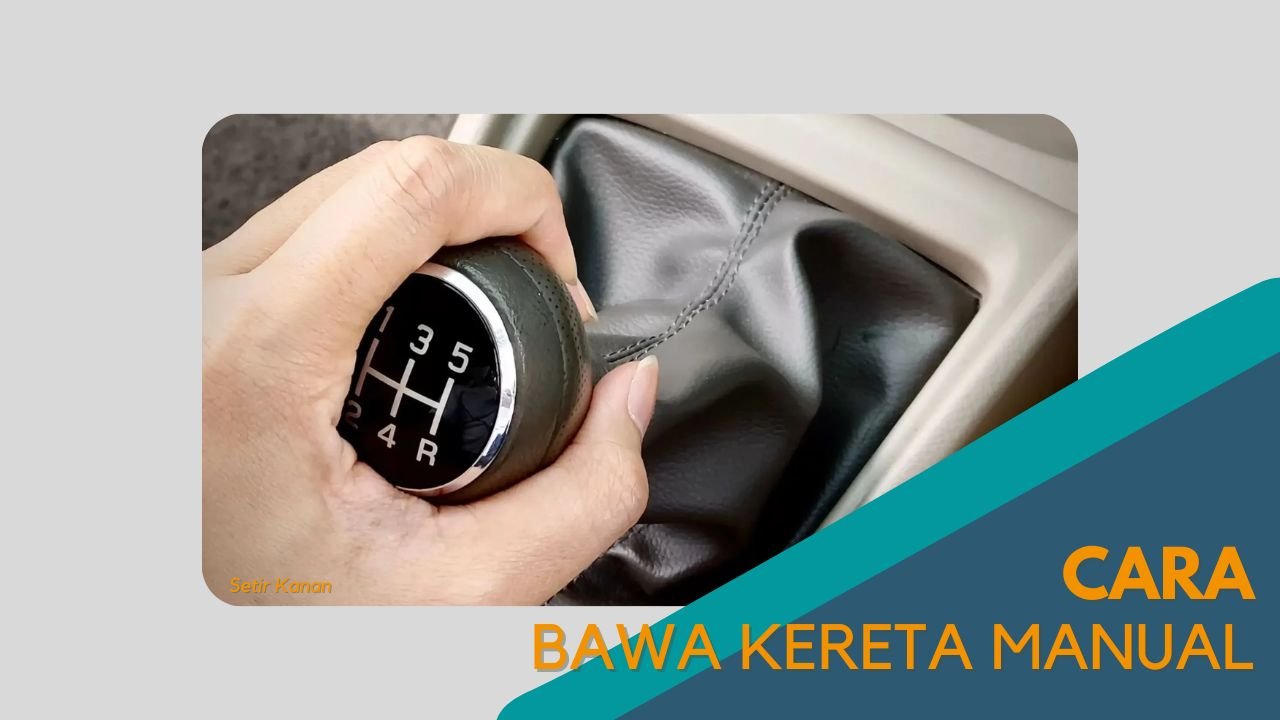 Cover Cara Bawa Kereta Manual